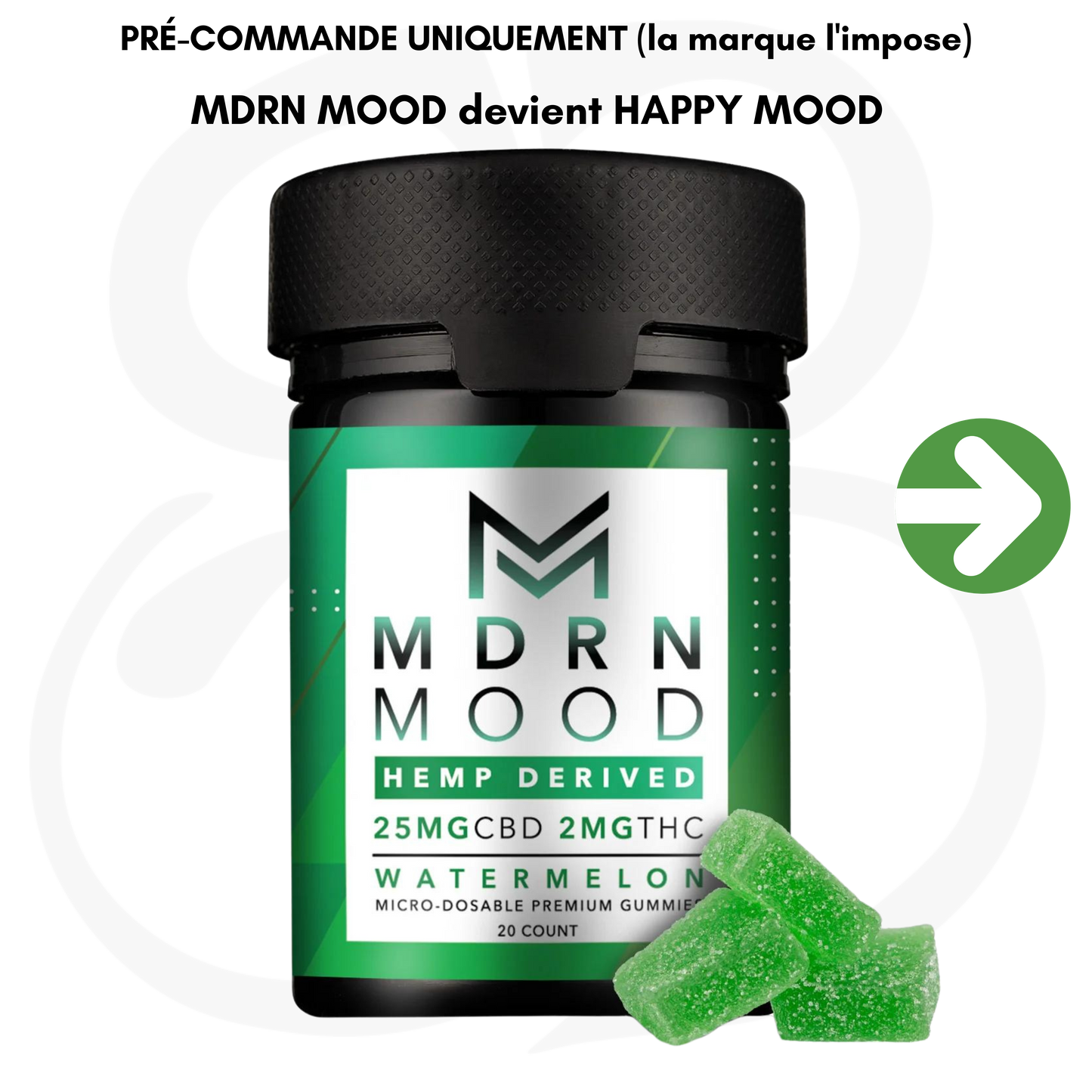 Gummies Watermelon x20 – 25mg CBD / 2mg THC – MDRN MOOD devient HAPPY MOOD