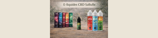 E-liquides CBD chez SaBulle : comment choisir selon ton usage et ton ressenti