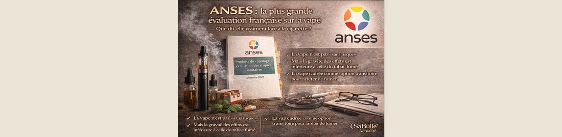 ANSES (déc. 2025) : la plus grande évaluation française sur la vape — que dit-elle vraiment face à la cigarette ?